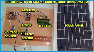 Solar Power Voltage & Current Monitoring System Using Arduino & LCD