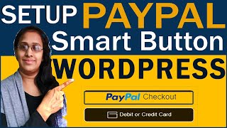 How to Setup Paypal Smart Button in Wordpress site Simple Steps Payment Gateway