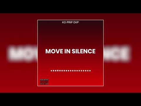 K.O PRIP DIIP MOVE IN SILENCE (prod by OMZOBEATZ)
