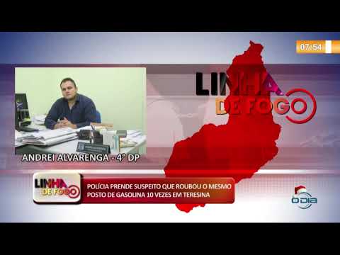 LINHA DE FOGO (27 12)  POLíCIA PRENDE SUSPEITO QUE ROUBOU O MESMO POSTO DE GASOLINA 10X EM TERESINA
