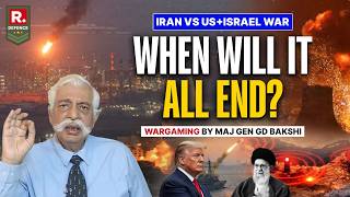 Maj Gen GD Bakshi Breaks Down Iran-US-Israel War Turning into 21st Century Armageddon | Trump Losing