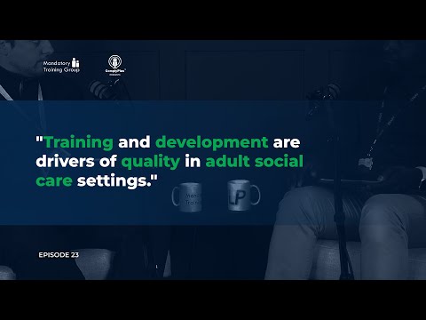 Statutory & Mandatory Training: Making Sense of the Essentials for Adult Social Care Providers