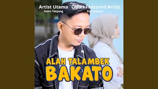 Download lagu ALAH TALAMBEK BAKATO mp3 Download lagu ALAH TALAMBEK BAKATO mp3