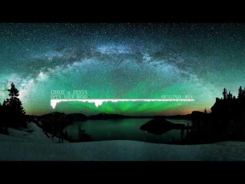 Chaoz x Fenyn - Open Your Mind (Original Mix) [FREE DOWNLOAD]