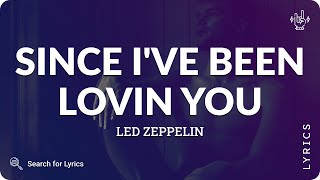 Download lagu Led Zeppelin - Since I've Been Lovin You (Lyrics for Desktop) mp3 Download lagu Led Zeppelin - Since I've Been Lovin You (Lyrics for Desktop) mp3