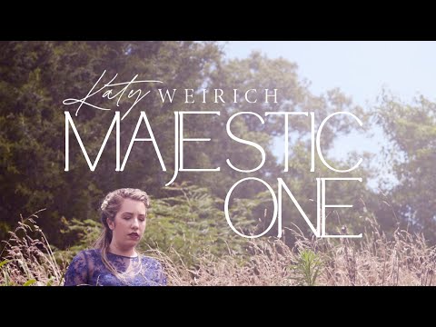 Majestic One Music Video by Katy Weirich