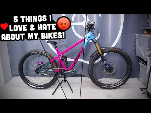 5 things I LOVE and HATE about my bikes!