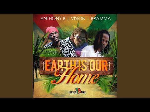 Earth is Our Home (feat. Vision & Bramma)