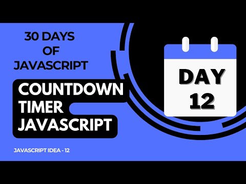 Day 12 Countdown Timer Using Javascript 30 Days Of Javascript