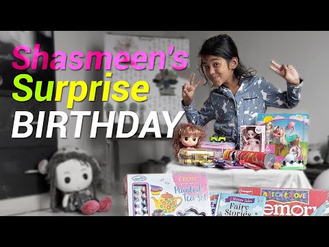 Shasmeen's Surprise BIRTHDAY II Amazing Shasmeen