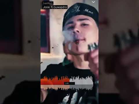 CapoMack-Ft.GuwapDro “Josie”