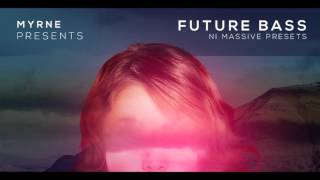 Video thumbnail for Production Master - Future Bass NI Massive Presets by Myrne by ResonanceSoundCom