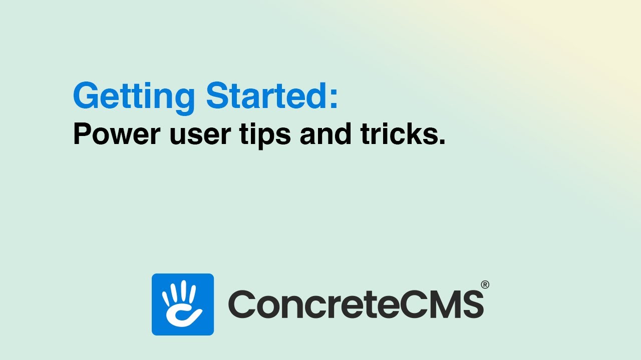 Concrete CMS tips and tricks for editors