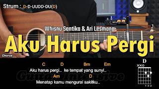 Download lagu Aku Harus Pergi - Whisnu Santika & Ari Lesmana | Tutorial Chord Gitar Mudah dan Lirik mp3
