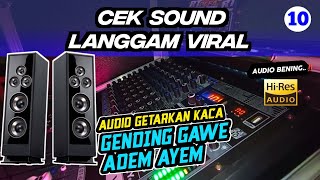 Download lagu CEK SOUND VIRAL 🎵CAMPURSARI || LANGGAM GLER Getarkan Kaca 🔴 Gayeng Buat Sound Hajatan mp3