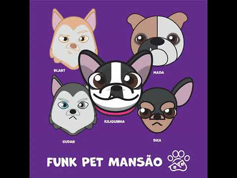 Funk Da Pet Mansão {Kiliquinha,Blant,Gudanzinho,Mada,Bica}🍒🍄