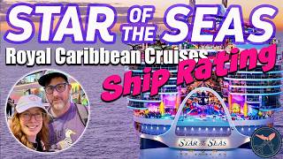 Star of the Seas Review & Rating | Royal Caribbean’s Best Ship Yet?