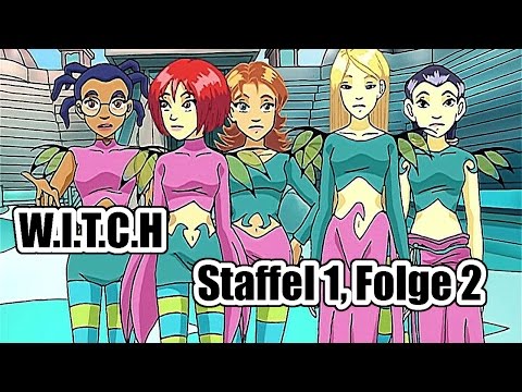 W.I.T.C.H: Staffel 1, Folge 2 - Die Fortsetzung [Deutsch]