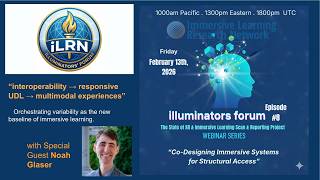 Illuminators Forum – Episode 8 | Dr. Noah Glaser