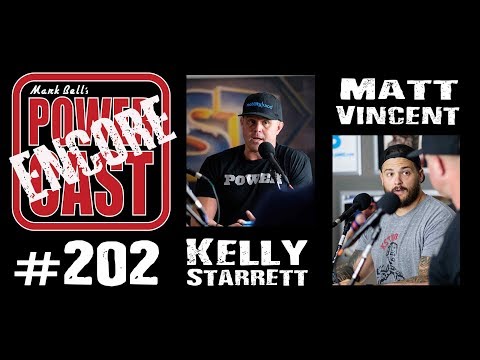 Kelly Starrett & Matt Vincent -- Encore Episode | Mark Bell's PowerCast