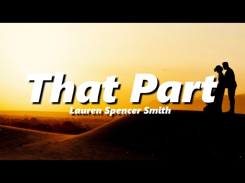 Lauren Spencer Smith – That Part (slowed + reverb)