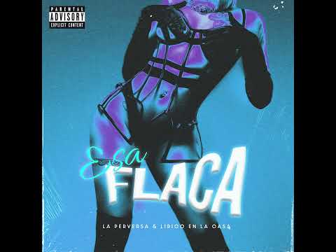 La Perversa - Esa Flaca (Audio Oficial)