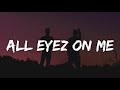 2Pac All Eyez On Me Lyrics DJ Belite Remix