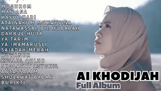 Download lagu MUGHROM - AI KHODIJAH - FULL ALBUM - TANPA IKLAN - SHOLAWAT MERDU mp3