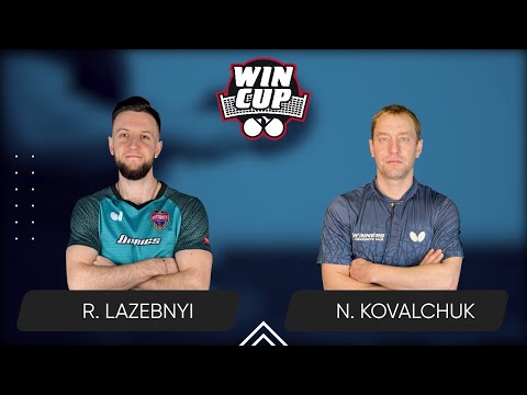 13:30 Ruslan Lazebnyi - Nazarii Kovalchuk 06.05.2025 WINCUP Star. TABLE 1
