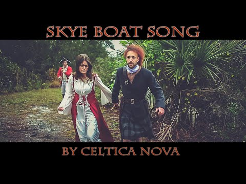Skye Boat Song by Celtica Nova