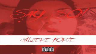 Gilbere Forte - Say So (Freestyle)