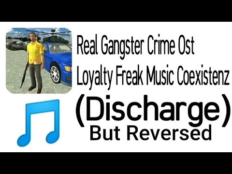 Real Gangster Crime Ost - Loyalty Freak Coexistenz (Discharge) But Reversed