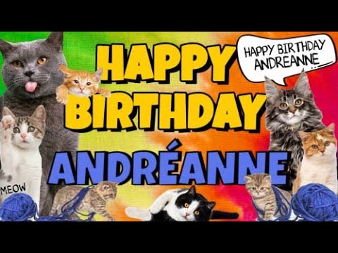 Happy Birthday Andréanne! Crazy Cats Say Happy Birthday Andréanne (Very Funny)