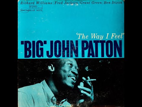 "Big" John Patton The Way i Feel