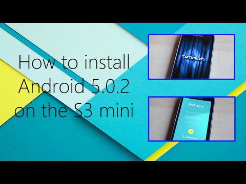 How to install Android 5.0.2 Lollipop on the Samsung Galaxy S3 mini