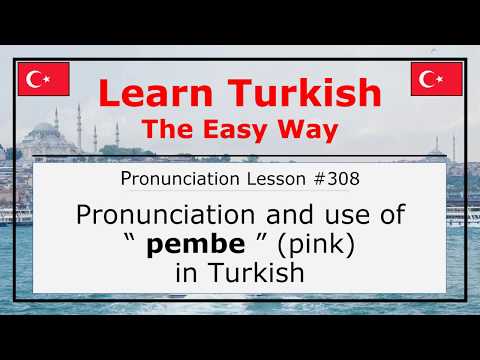How Do You Pronounce Pembe (Pink) in Turkish (Lesson #308)