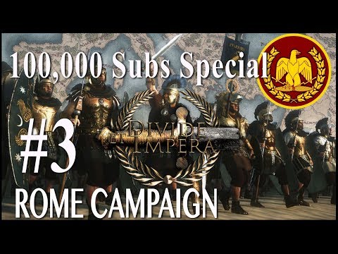 100,000 Sub Special Campaign - Divide Et Impera - Rome #3