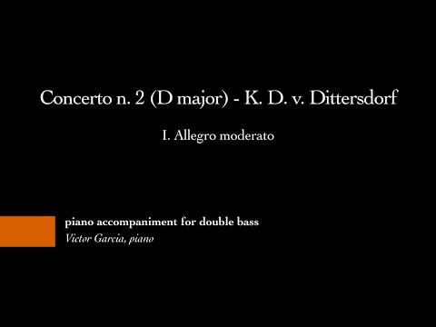 Concerto n.2 D major - I. Allegro moderato - K.D.v Dittersdorf [PIANO ACCOMPANIMENT FOR DOUBLE BASS]