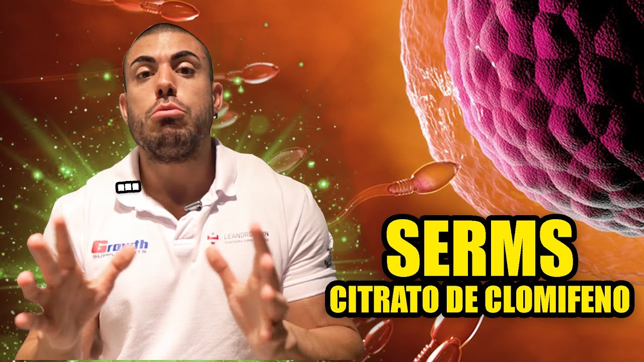 Tudo sobre citrato de clomifeno *SERMs*