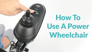 How To Use A Power Wheelchair