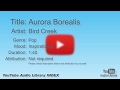 Aurora Borealis Bird Creek Pop Inspirational YouTube Audio Library BGM