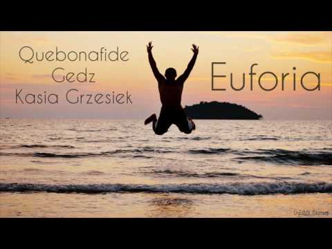 Quebonafide x Gedz x Kasia Grzesiek - Euforia (DZiMi Blend)