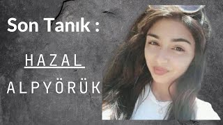 Son Tanık 3. Bölüm Hazal Alpyörük