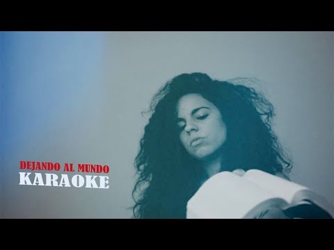 Dejando al mundo - karaoke - Danay Suarez