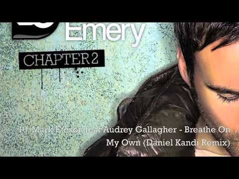 10. Mark Eteson feat. Audrey Gallagher - Breathe On My Own (Daniel Kandi Remix)
