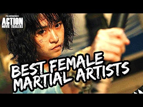 BEST FEMALE MARTIAL ARTS Action Movie Stars Of Today