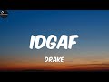 Drake IDGAF Lyrics