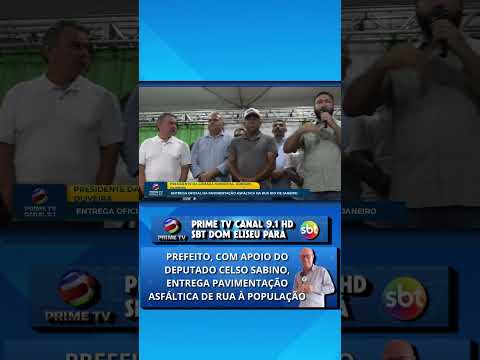 inauguração de obras de pavimentação asfáltica em dom eliseu