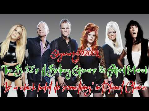 Skywarp092001 vs The B 52's ft Britney Spears & April March - Do something' in Planet Claire