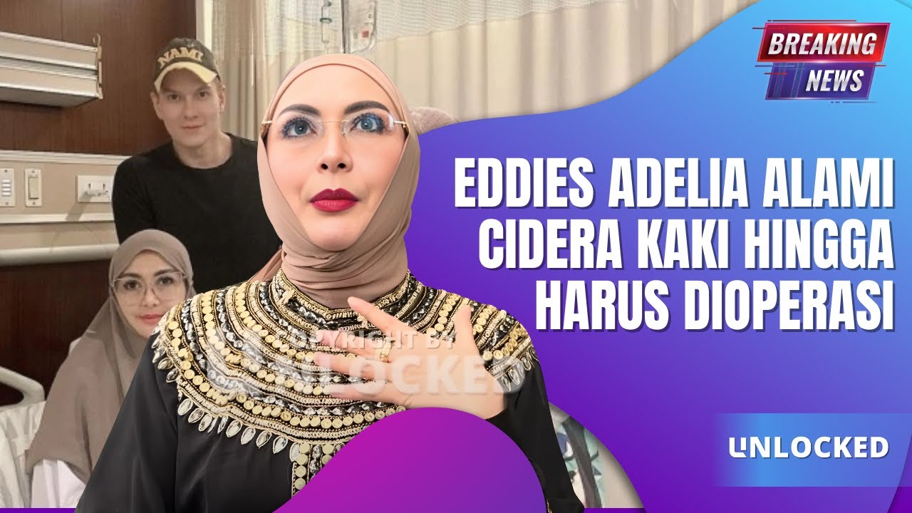 Eddies Adelia Mengalami Cedera Kaki Serius yang Berujung Operasi